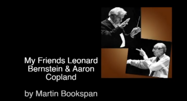 A tribute to legendary conductors Leonard Bernstein and Aaron Copland by Martin Bookspan.