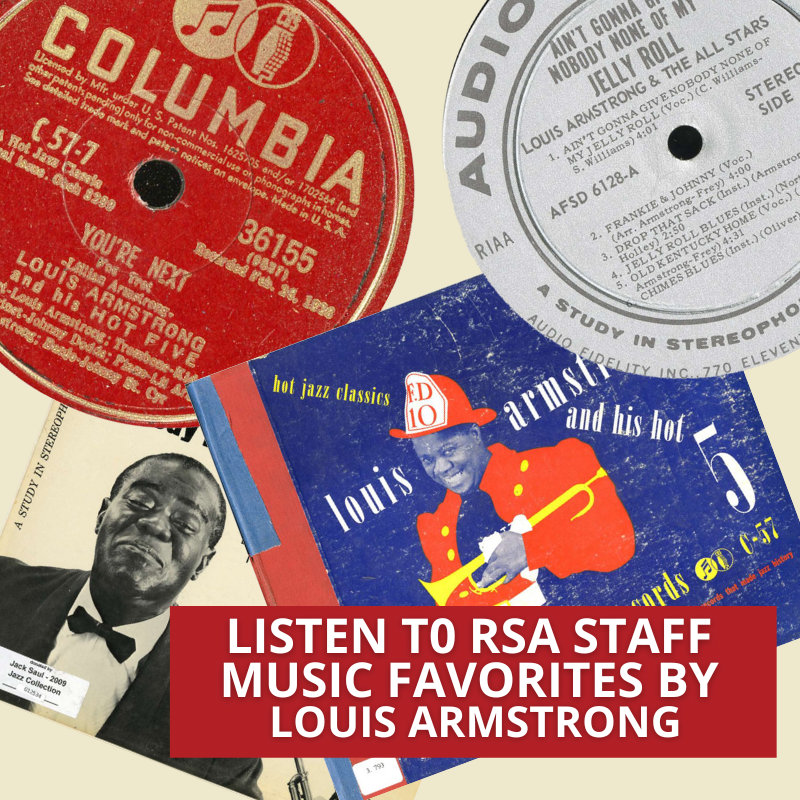 Listen to RSA Staff Favorites by Louis Armstrong