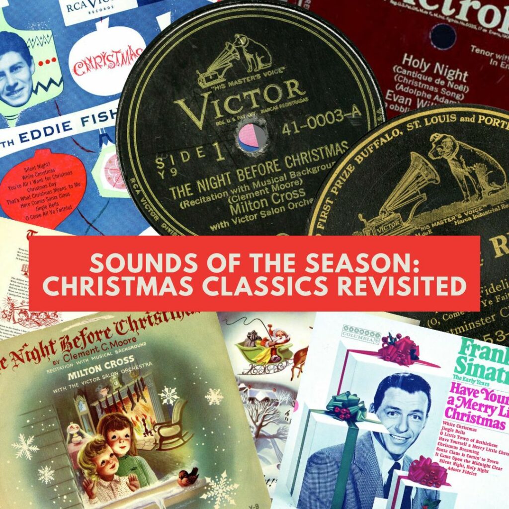 Collage of vintage Christmas record covers and labels, featuring holiday graphics and a bold red banner reading "Sounds of the Season: Christmas Classics Revisited."