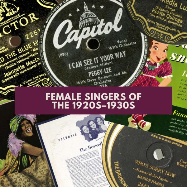 Female Singers of the 1920s-1930s collage of records and performers